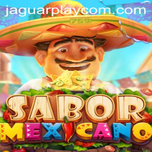 SaborMexicano: Dive into the Exciting World of JAGUAR PLAY