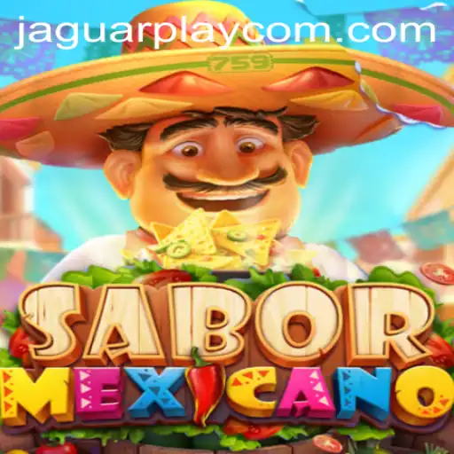 SaborMexicano: Dive into the Exciting World of JAGUAR PLAY